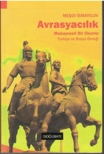 Avrasiyaçılıq: müqayisəli bir oxuma